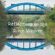 Reflections on the River Weaver (Wall Calendar 2021 300 × 300 mm Square)