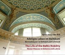 Adeliges Leben im Baltikum | The Life of the Baltic Nobility