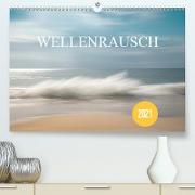 Wellenrausch (Premium, hochwertiger DIN A2 Wandkalender 2021, Kunstdruck in Hochglanz)