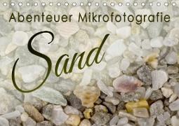 Abenteuer Mikrofotografie Sand (Tischkalender 2021 DIN A5 quer)