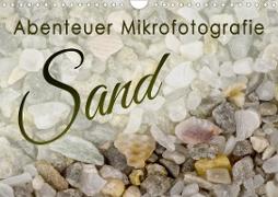 Abenteuer Mikrofotografie Sand (Wandkalender 2021 DIN A4 quer)