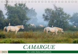 Camargue - Der wilde Süden Frankreichs (Tischkalender 2021 DIN A5 quer)