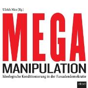 Mega-Manipulation