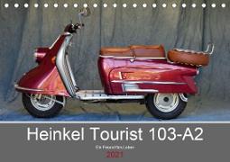 Heinkel Tourist 103-A2 Ein Freund fürs Leben (Tischkalender 2021 DIN A5 quer)