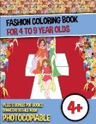 Fashion Coloring Book for 4 to 9 Year Olds