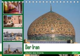 Der Iran - Zauber des Orients (Tischkalender 2021 DIN A5 quer)