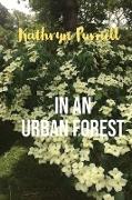 In an Urban Forest