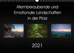 Atemberaubende und Emotionale Landschaften in der Pfalz (Wandkalender 2021 DIN A3 quer)