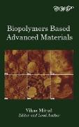 Biopolymers Based Advanced Materials