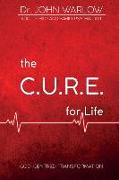 The C.U.R.E. for Life: Part One, God-Centred Transformation