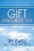 Gift: Living Inside Out
