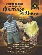 Learning to Build and Maintain the Marriage Union: An Encounter with God the Designer