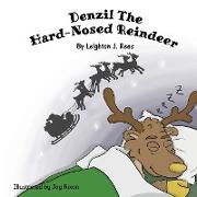 Denzil The Hard-Nosed Reindeer