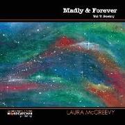 Madly and Forever