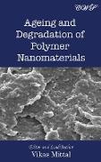 Ageing and Degradation of Polymer Nanomaterials