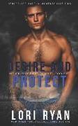 Desire and Protect: a small town romantic suspense novel