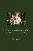 My Two Journeys in Cancer World