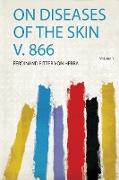 On Diseases of the Skin V. 866