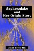 Saphrezdako and Her Origin Story