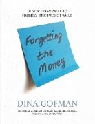 Forgetting the Money