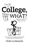 I'm Off to College, Now WHAT? - Survival Tips for this New Journey