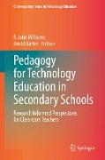 Pedagogy for Technology Education in Secondary Schools