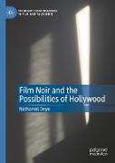 Film Noir and the Possibilities of Hollywood