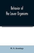 Behavior of the lower organisms