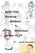 Mastering Girlhood To Womanhood Book 5