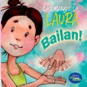 Las manos de Laura bailan