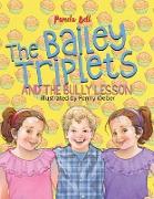 The Bailey Triplets and The Bully Lesson