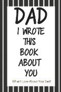 Dad, I Wrote This Book About You