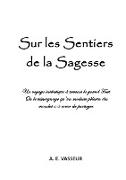 Sur les Sentiers de la Sagesse