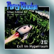 Perry Rhodan Silber Edition (MP3-CDs) 52: Exil im Hyperraum