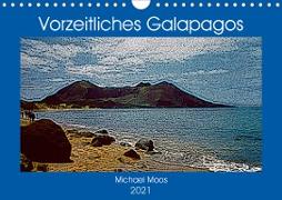 Vorzeitliches Galapagos (Wandkalender 2021 DIN A4 quer)
