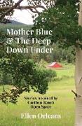 Mother Blue & The Deep Down Under