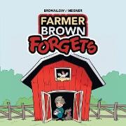 Farmer Brown Forgets