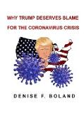 Why Trump Deserves Blame for the Coronavirus Crisis