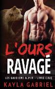 L'Ours ravage¿