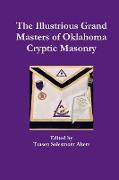 The Illustrious Grand Masters of Oklahoma Cryptic Masonry