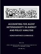 Accounting for Agent Heterogeneity in Market and Policy Analysis