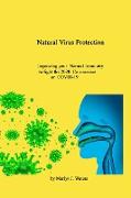 Natural Virus Protection Improving your natural Immunity to the 2020 Coronavirus (COVID-19)