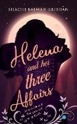 Helena and her three affairs