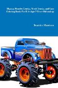 Blazing Monster Trucks, Work Trucks, and Cars Coloring Book