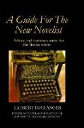 A Guide for the New Novelist