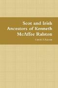 Scot and Irish Ancestors of Kenneth McAffee Ralston