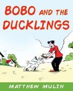 Bobo and The Ducklings
