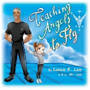 Teaching Angels to Fly