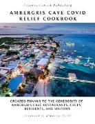 Ambergris Caye COVID Relief Cookbook