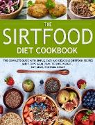 The Sirtfood Diet Cookbook